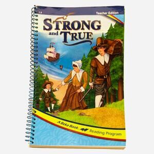 Abeka 1st Grade Reader Teacher Book Strong & True A Beka 3rd Edition Spiral Bind